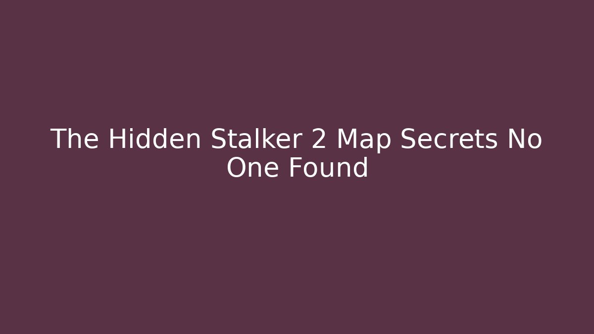 The Hidden Stalker 2 Map Secrets No One Found - Critter Realm