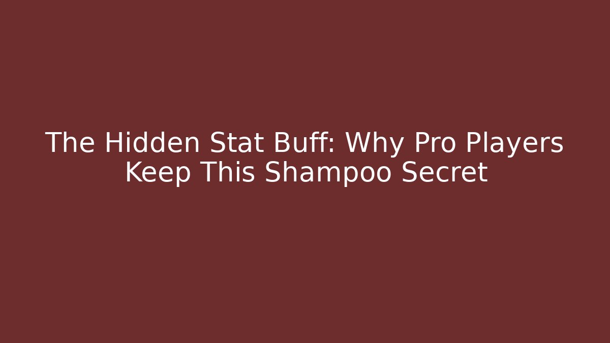 The Hidden Stat Buff: Why Pro Players Keep This Shampoo Secret - Critter Realm