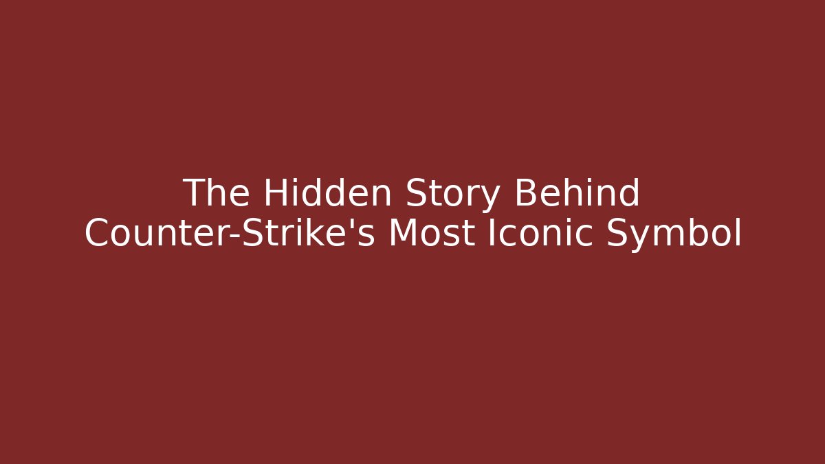The Hidden Story Behind Counter-Strike's Most Iconic Symbol