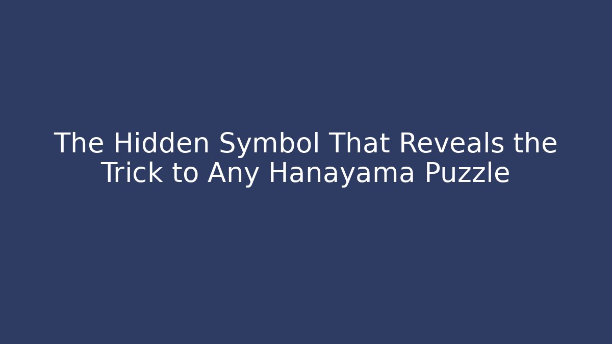 The Hidden Symbol That Reveals the Trick to Any Hanayama Puzzle