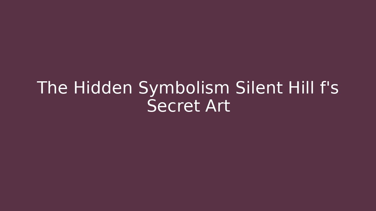 The Hidden Symbolism Silent Hill f’s Secret Art