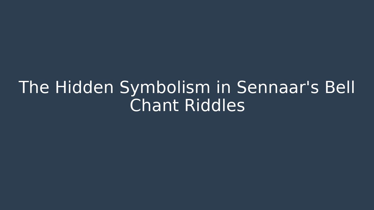 The Hidden Symbolism in Sennaar’s Bell Chant Riddles