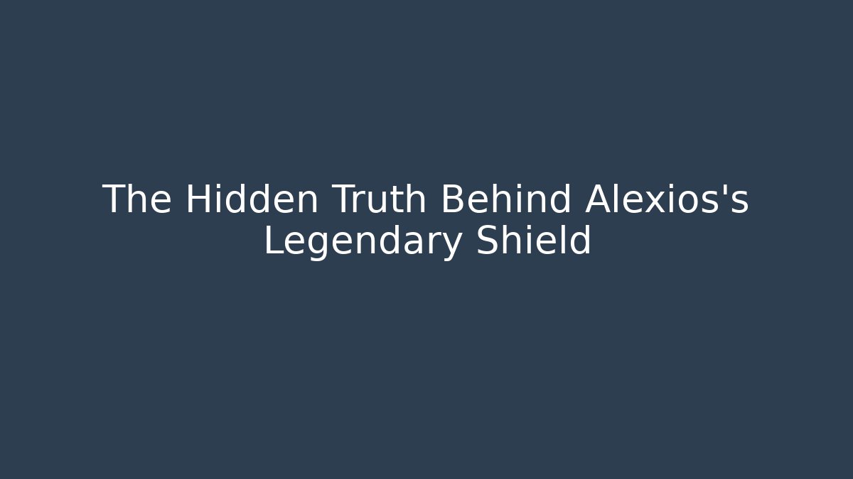 The Hidden Truth Behind Alexios's Legendary Shield - Critter Realm