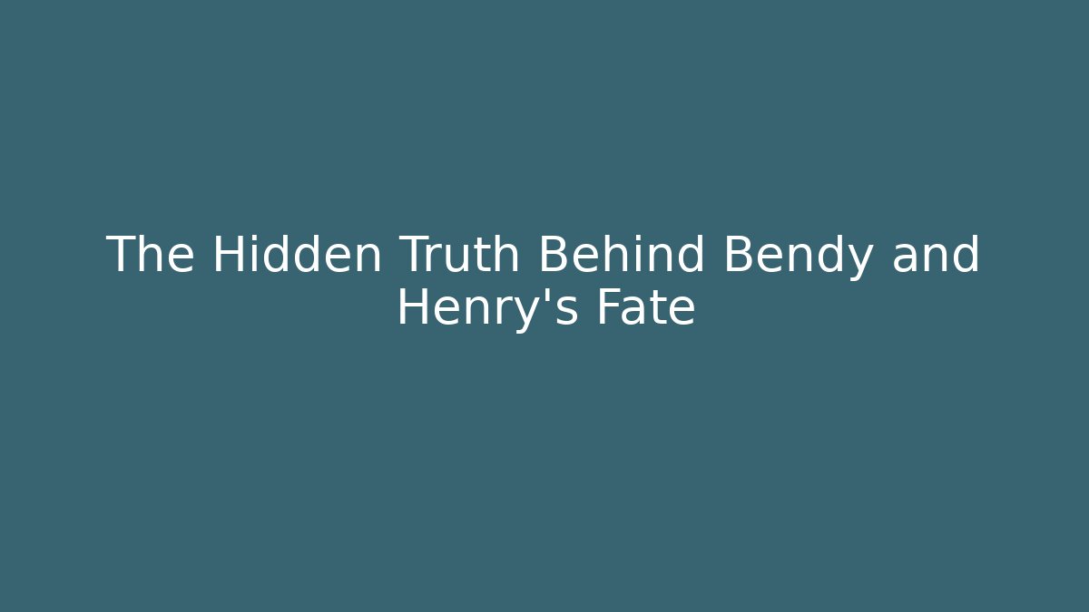 The Hidden Truth Behind Bendy and Henry's Fate - Critter Realm