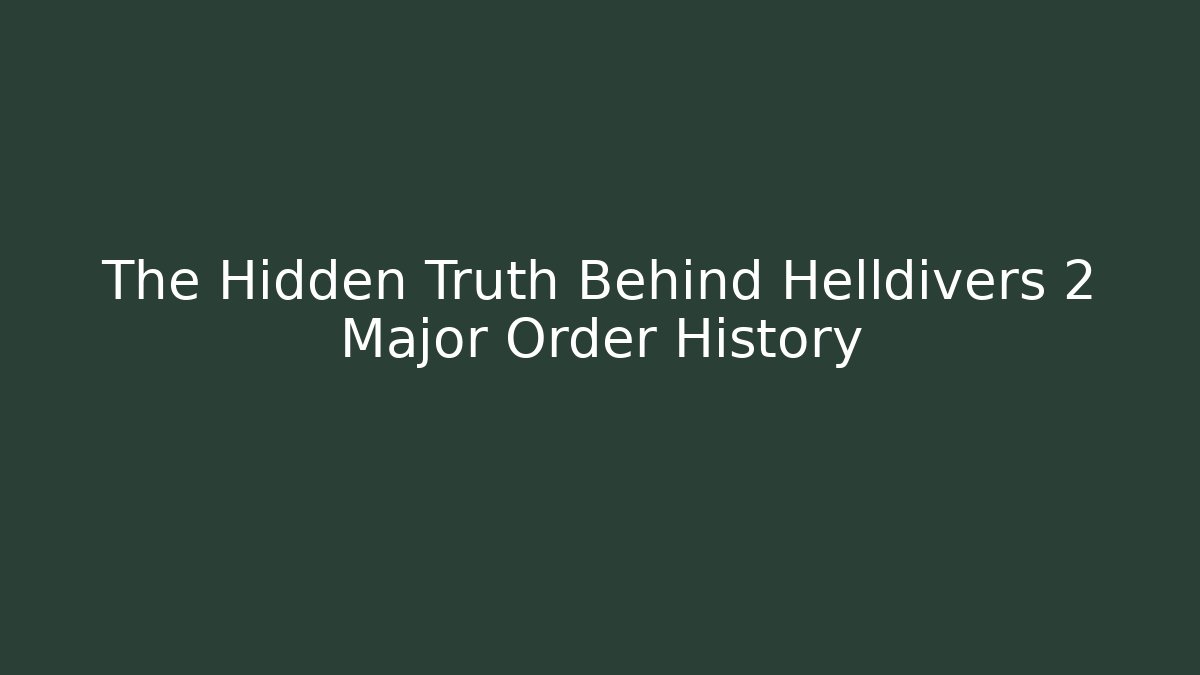The Hidden Truth Behind Helldivers 2 Major Order History - Critter Realm