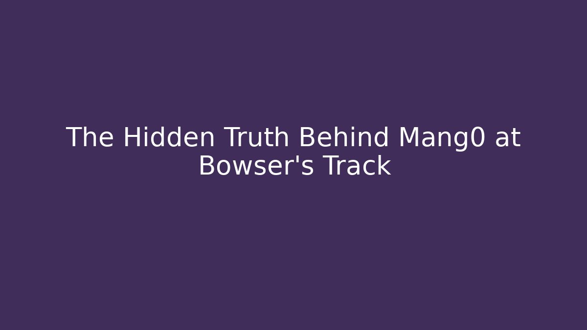 The Hidden Truth Behind Mang0 at Bowser's Track