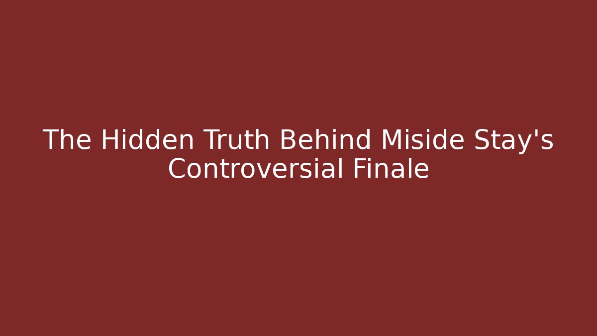 The Hidden Truth Behind Miside Stay's Controversial Finale - Critter Realm