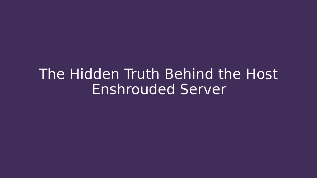 The Hidden Truth Behind the Host Enshrouded Server - Critter Realm