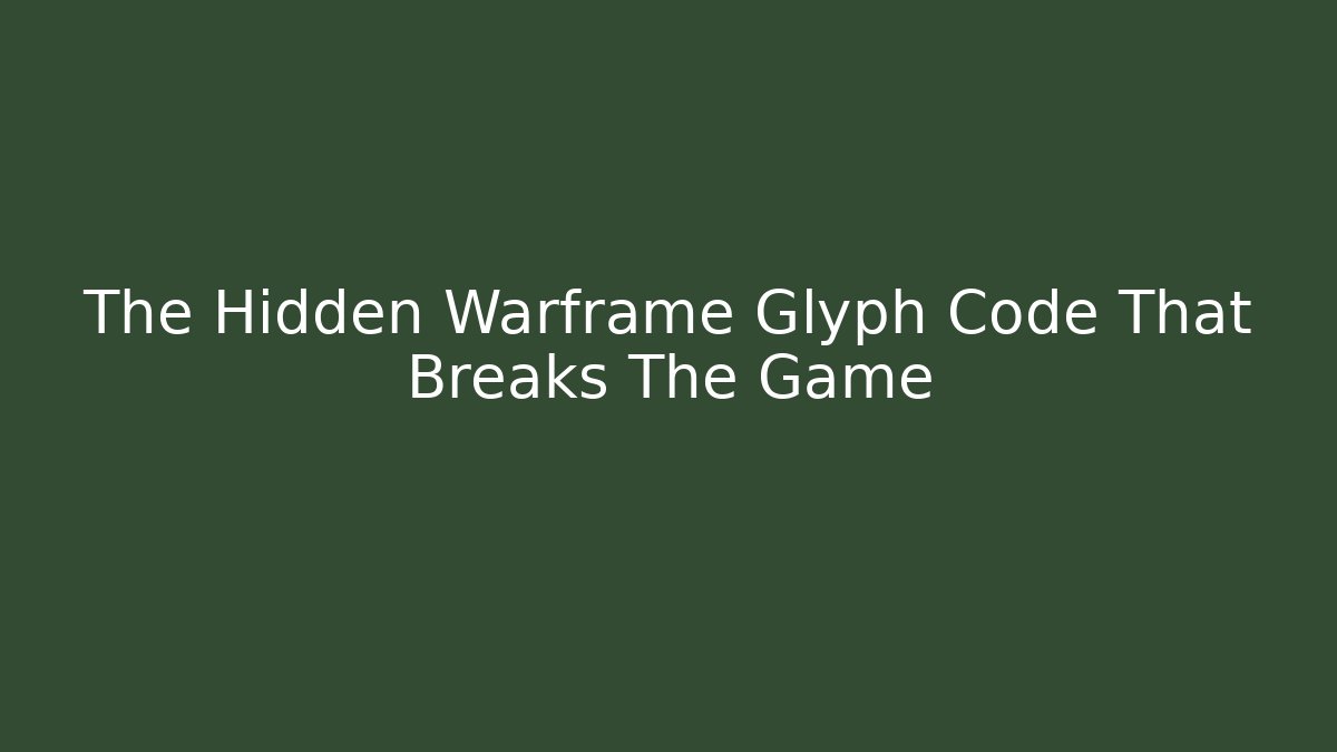 The Hidden Warframe Glyph Code That Breaks The Game