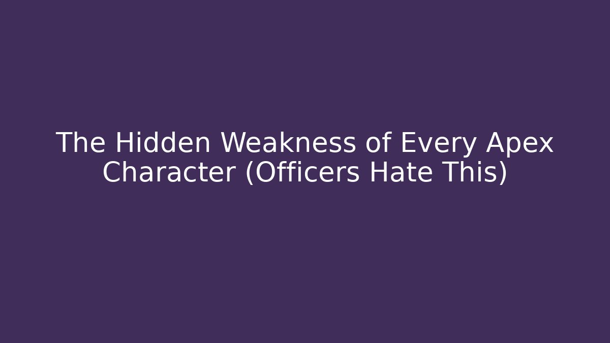 The Hidden Weakness of Every Apex Character (Officers Hate This)