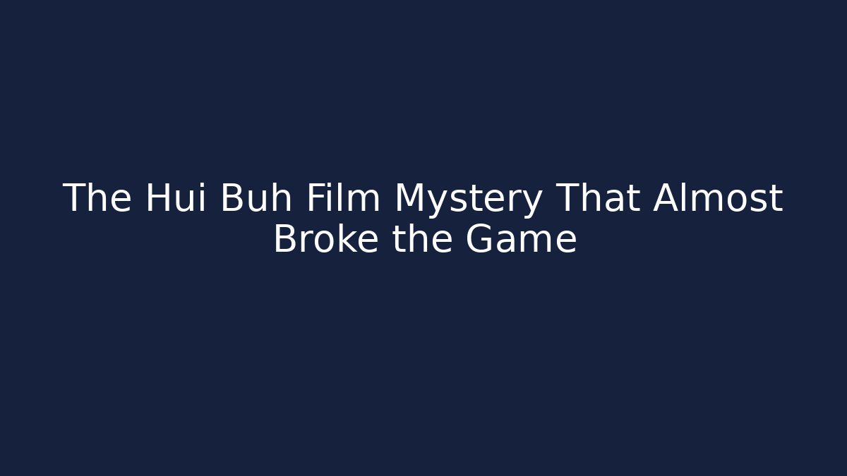 The Hui Buh Film Mystery That Almost Broke the Game