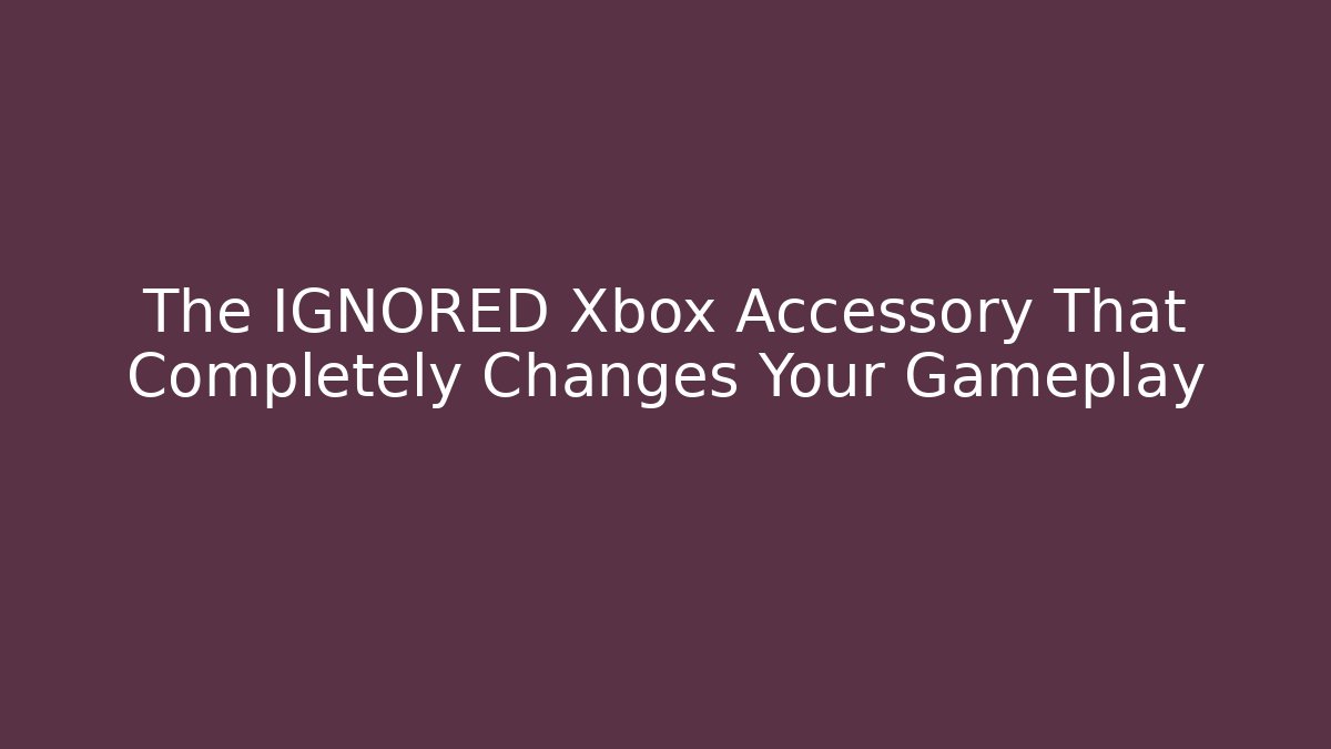 The IGNORED Xbox Accessory That Completely Changes Your Gameplay