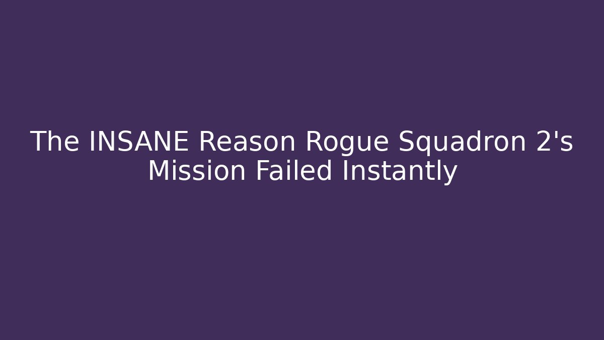 The INSANE Reason Rogue Squadron 2's Mission Failed Instantly