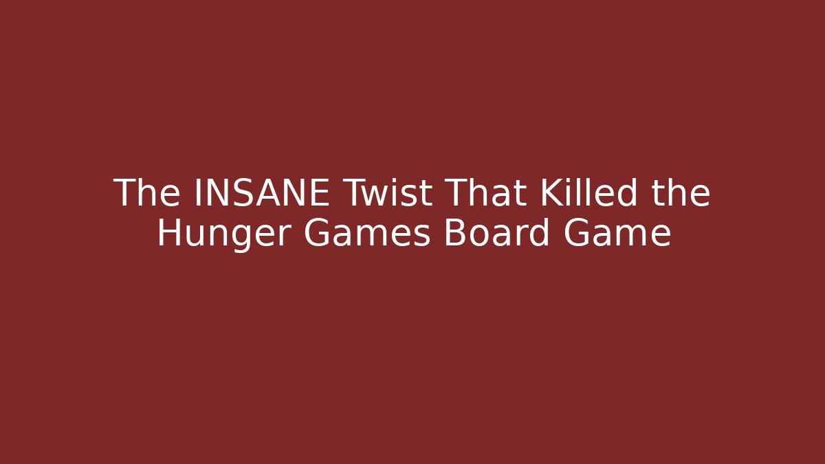 The INSANE Twist That Killed the Hunger Games Board Game