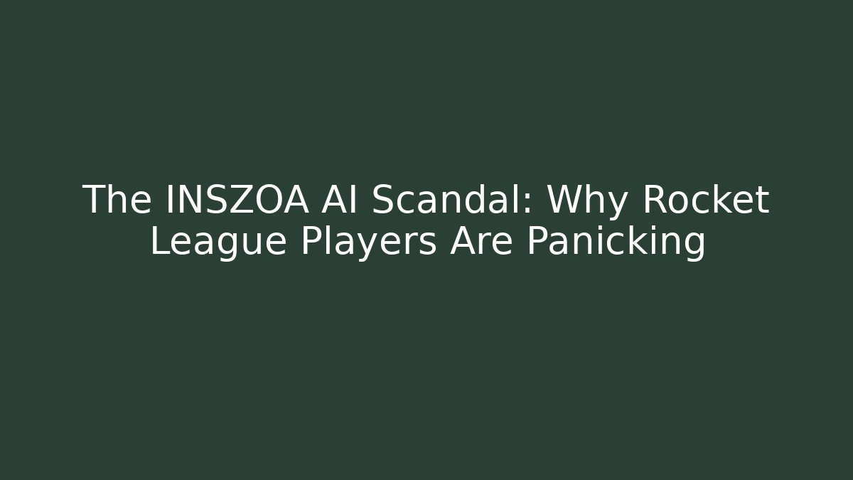 The INSZOA AI Scandal: Why Rocket League Players Are Panicking