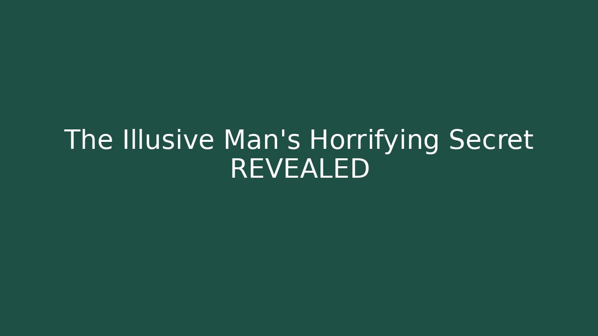 The Illusive Man's Horrifying Secret REVEALED
