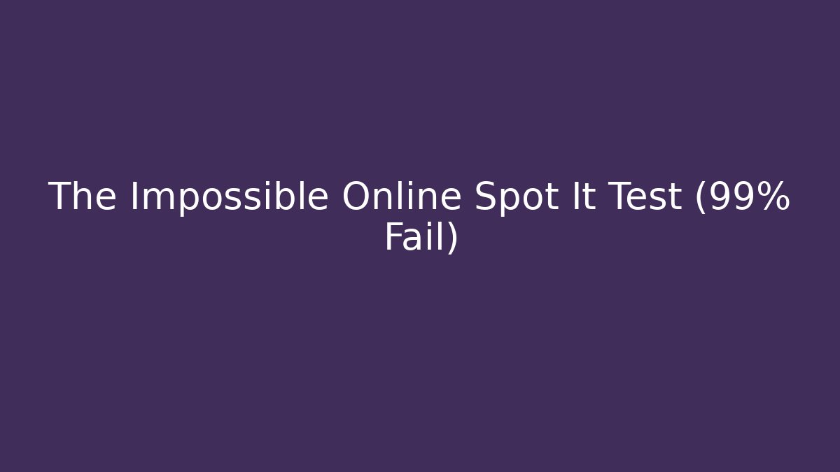 The Impossible Online Spot It Test (99% Fail) - Critter Realm