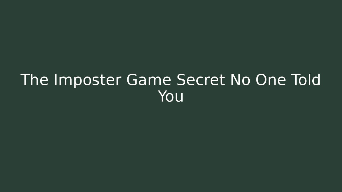 The Imposter Game Secret No One Told You - Critter Realm