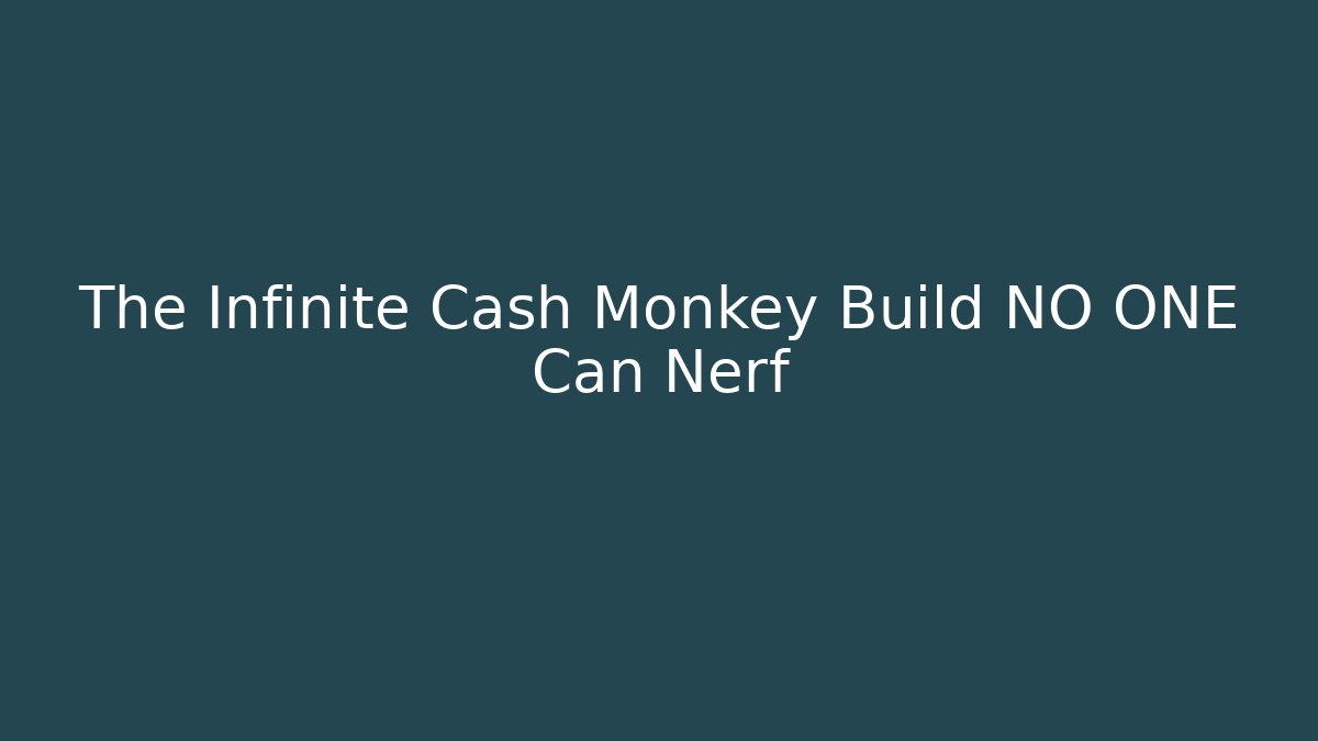The Infinite Cash Monkey Build NO ONE Can Nerf - Critter Realm