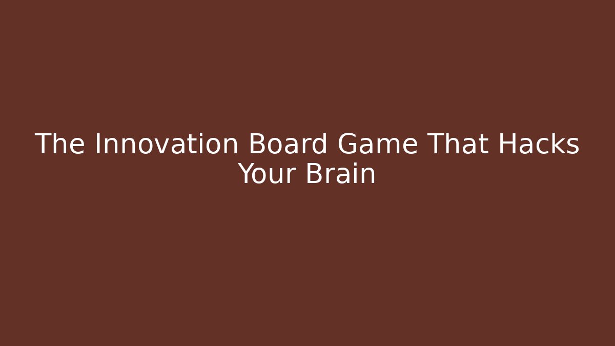 The Innovation Board Game That Hacks Your Brain - Critter Realm