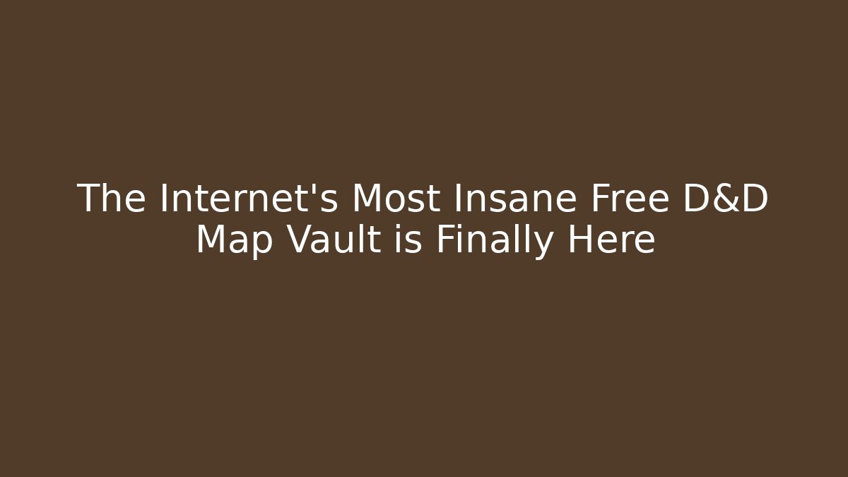 The Internet's Most Insane Free D&D Map Vault is Finally Here - Critter Realm