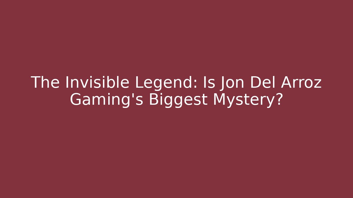 The Invisible Legend: Is Jon Del Arroz Gaming's Biggest Mystery? - Critter Realm