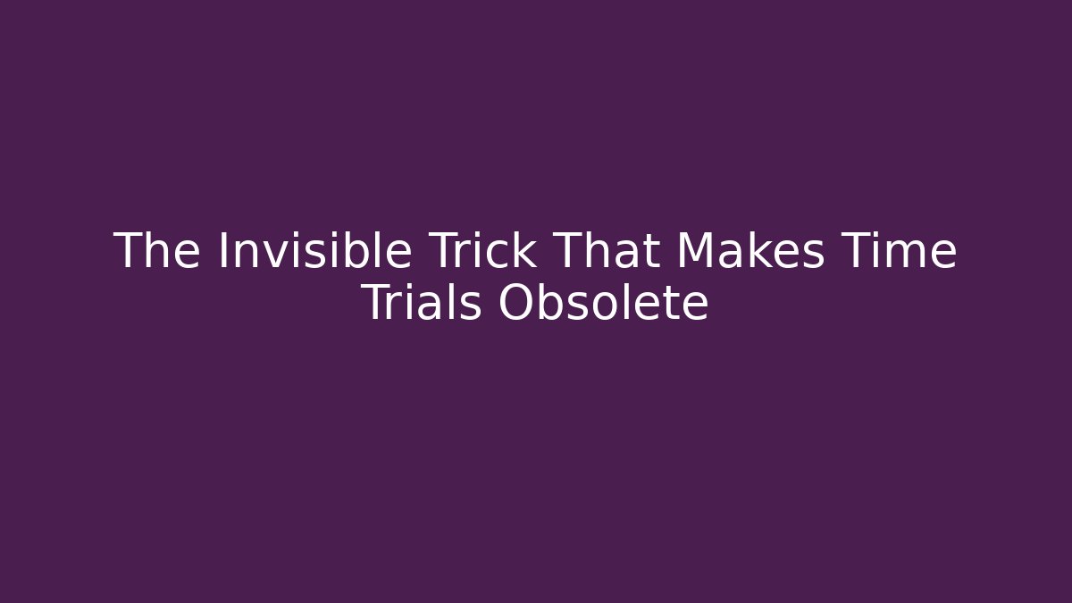 The Invisible Trick That Makes Time Trials Obsolete - Critter Realm