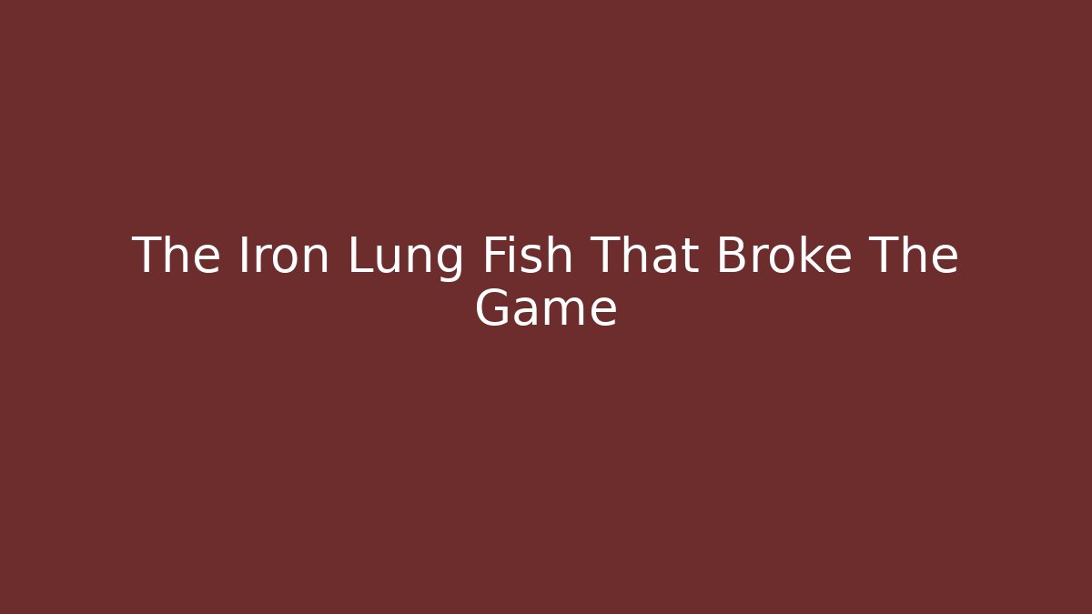 The Iron Lung Fish That Broke The Game - Critter Realm
