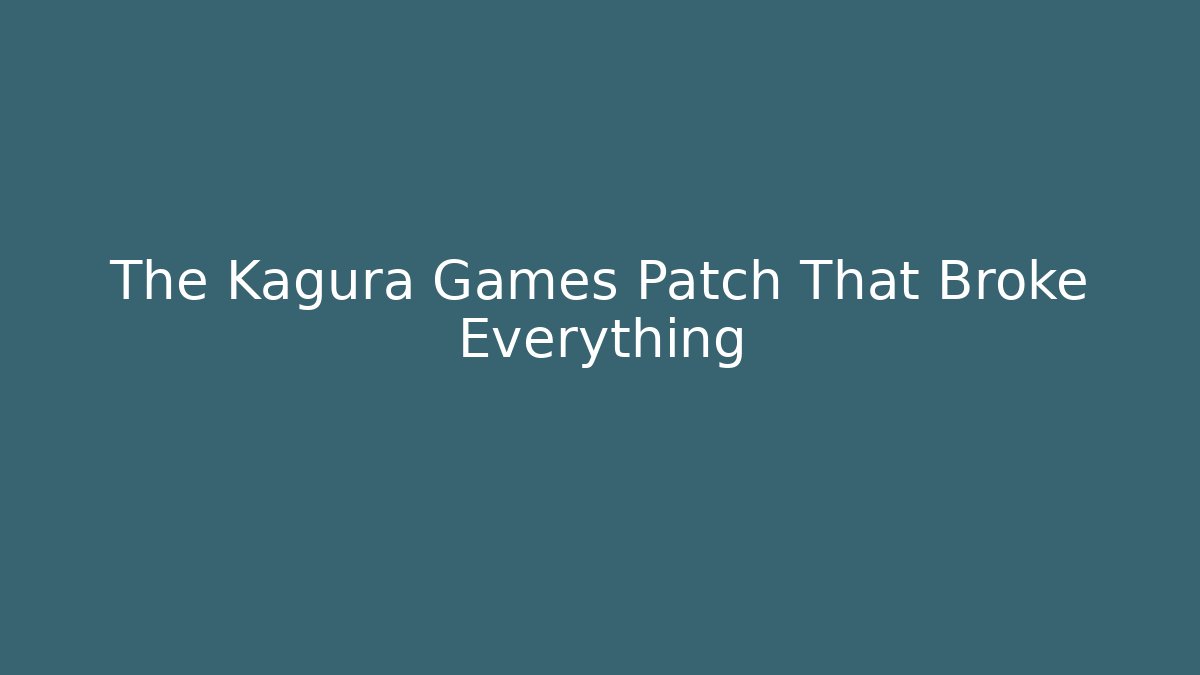 The Kagura Games Patch That Broke Everything - Critter Realm