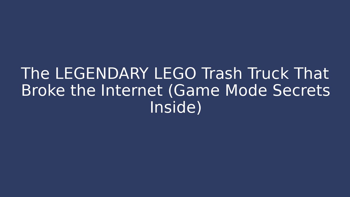 The LEGENDARY LEGO Trash Truck That Broke the Internet (Game Mode Secrets Inside)