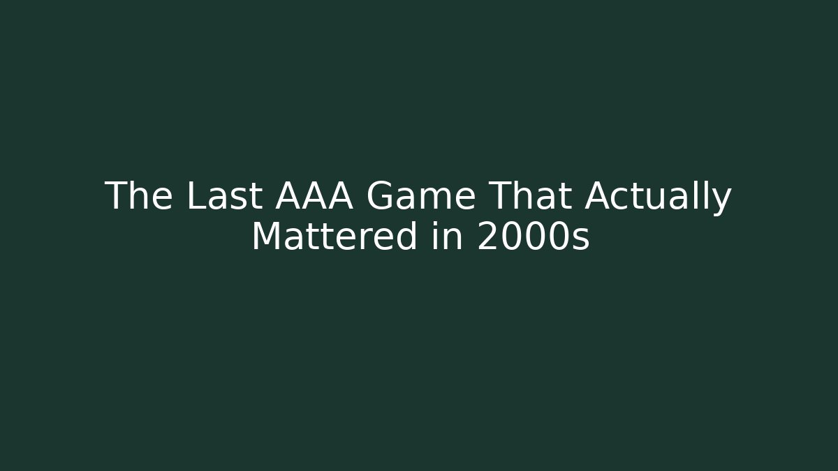 The Last AAA Game That Actually Mattered in 2000s - Critter Realm