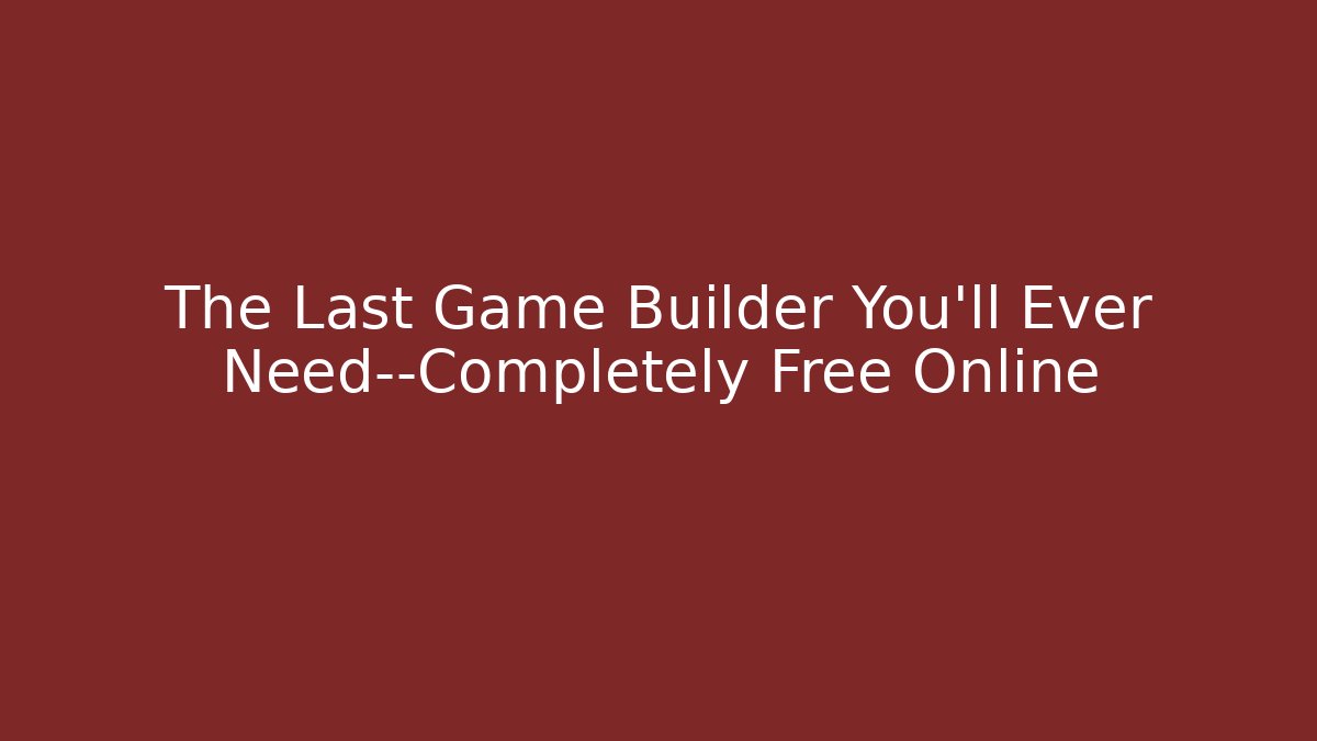 The Last Game Builder You’ll Ever Need—Completely Free Online - Critter Realm