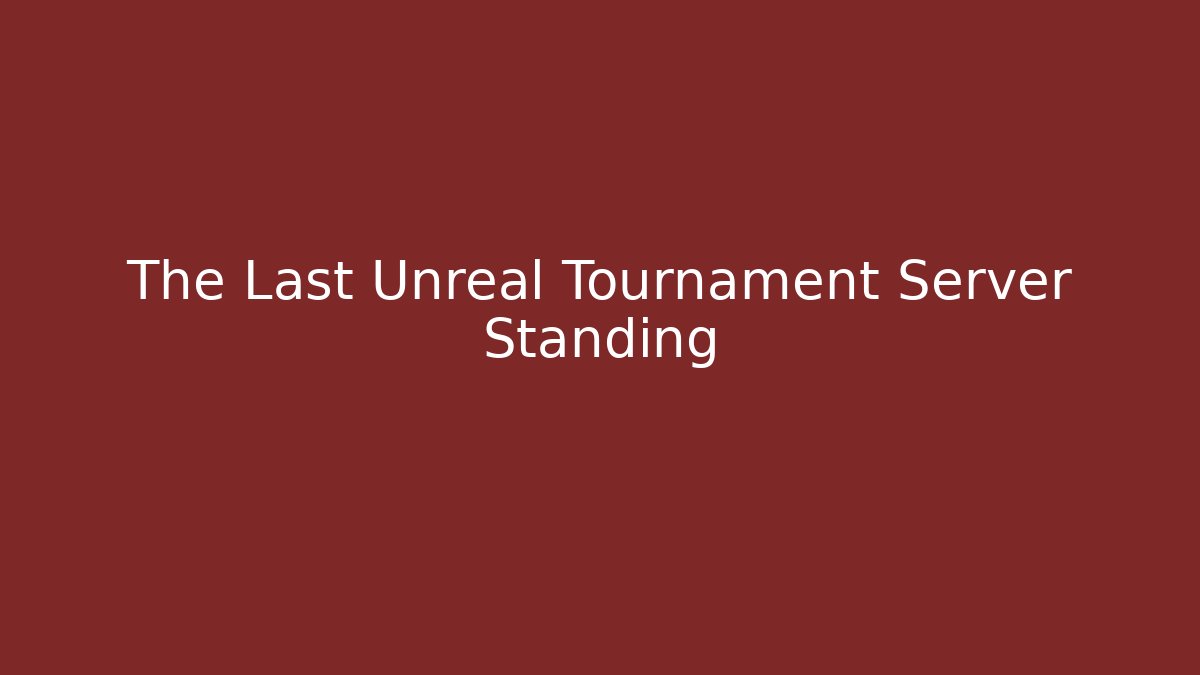 The Last Unreal Tournament Server Standing - Critter Realm