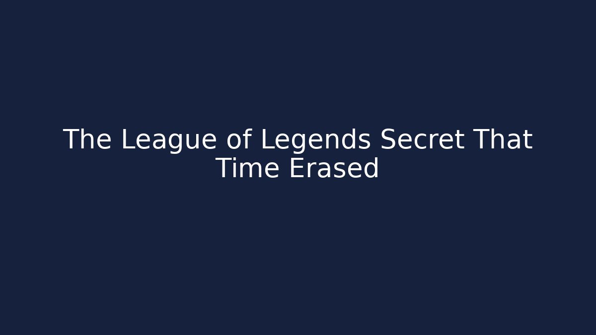 The League of Legends Secret That Time Erased - Critter Realm