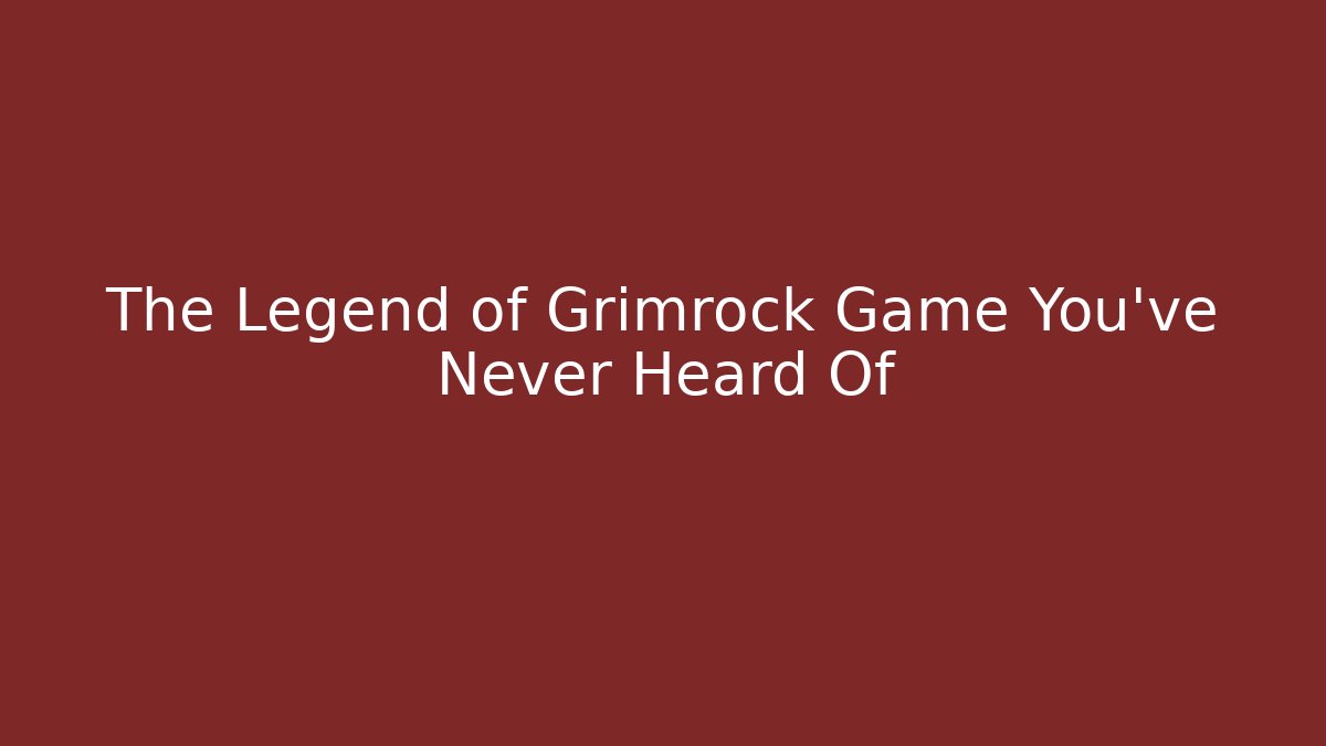 The Legend of Grimrock Game You've Never Heard Of