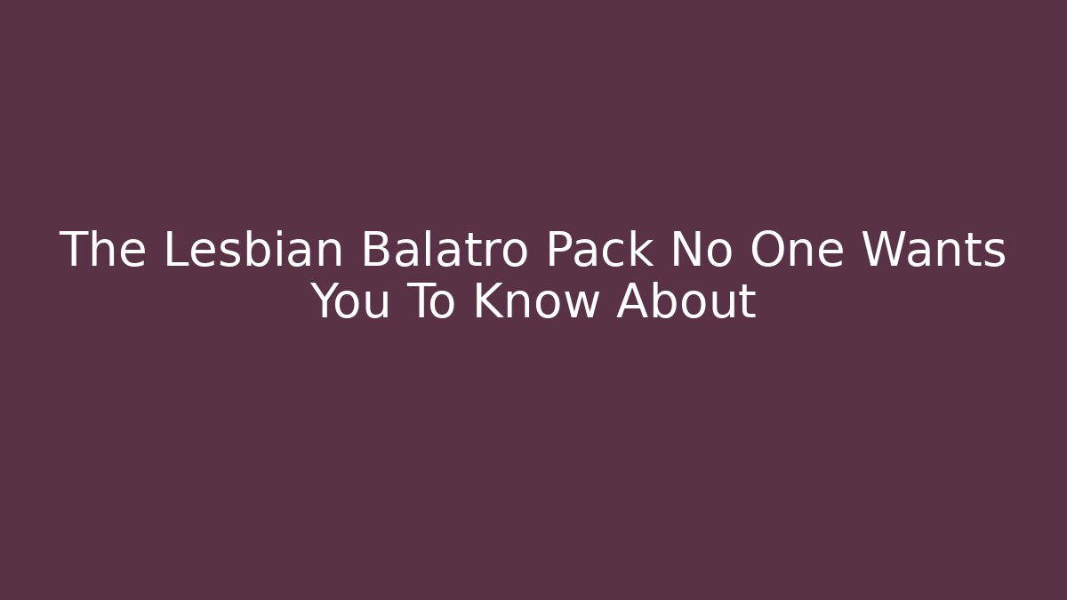 The Lesbian Balatro Pack No One Wants You To Know About
