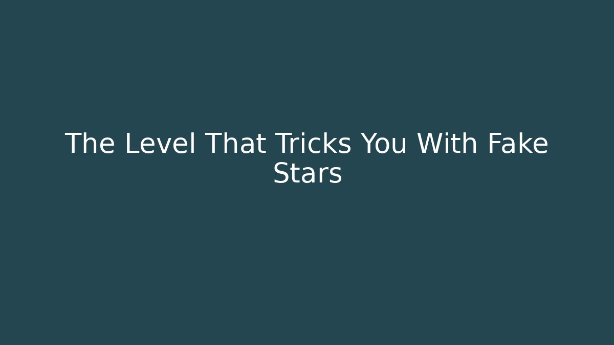 The Level That Tricks You With Fake Stars - Critter Realm