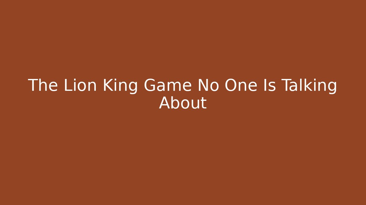 The Lion King Game No One Is Talking About