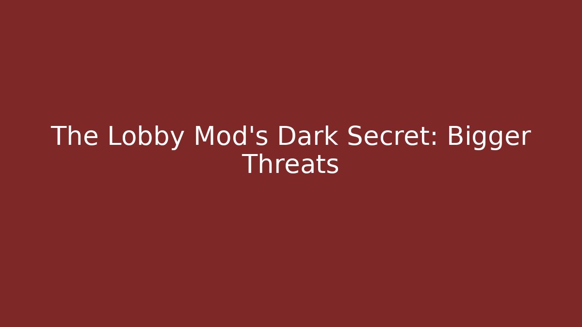 The Lobby Mod's Dark Secret: Bigger Threats - Critter Realm