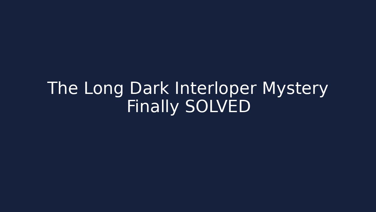 The Long Dark Interloper Mystery Finally SOLVED