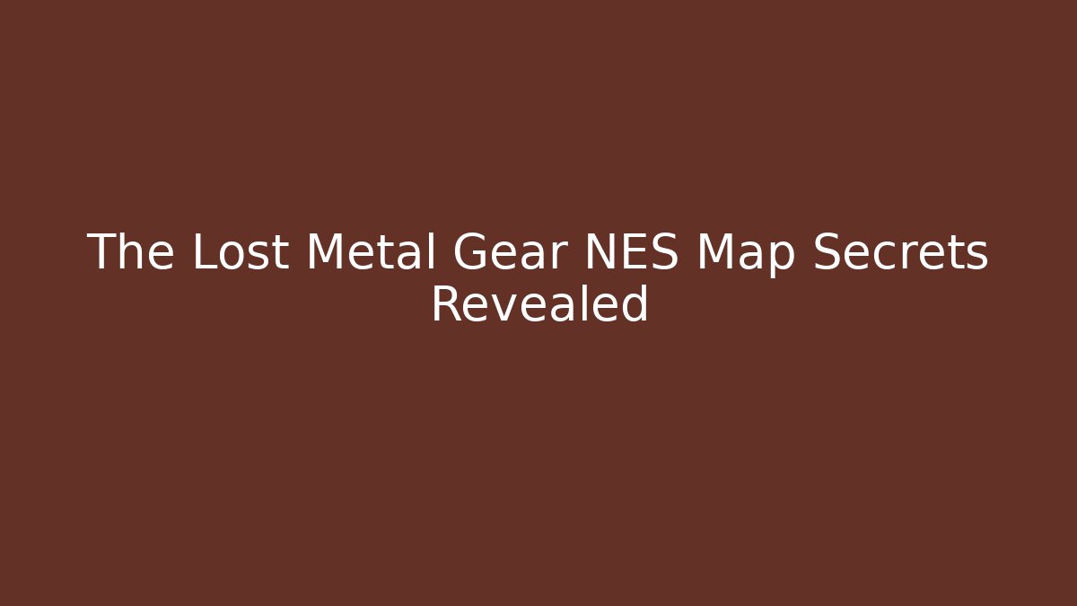 The Lost Metal Gear NES Map Secrets Revealed