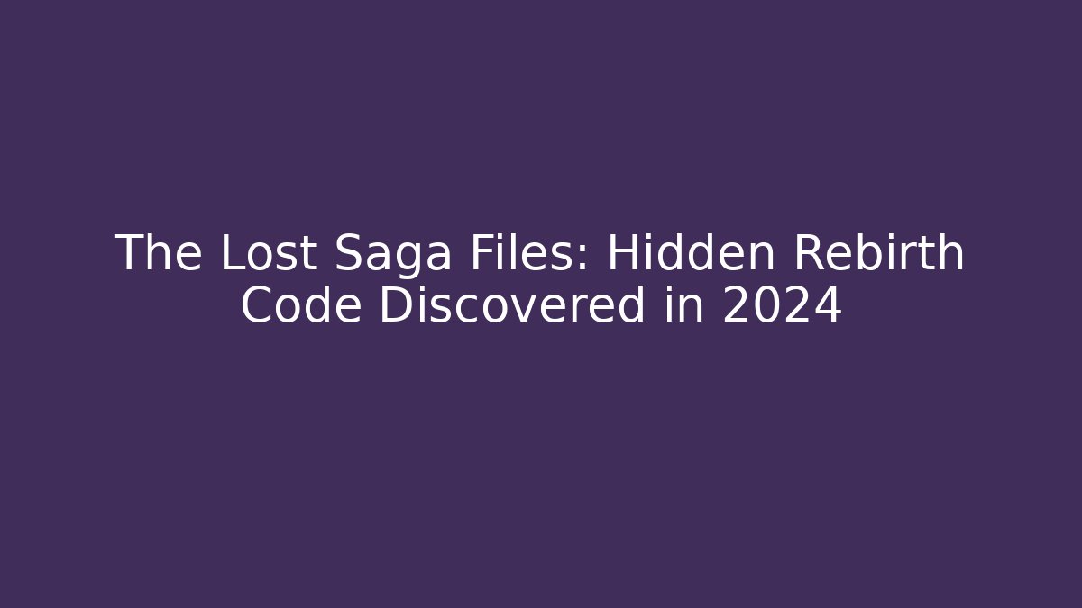 The Lost Saga Files: Hidden Rebirth Code Discovered in 2024 - Critter Realm