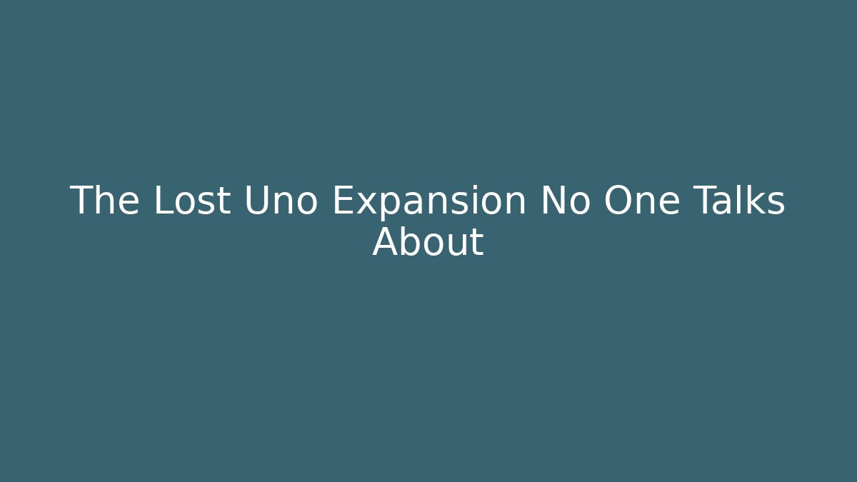 The Lost Uno Expansion No One Talks About