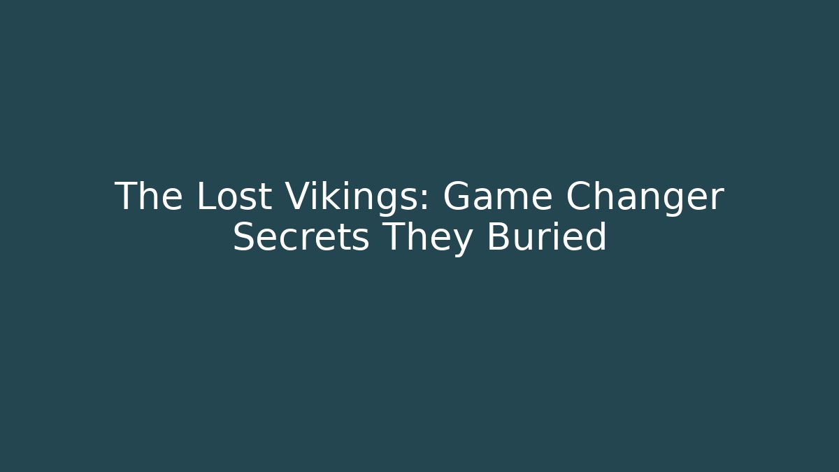 The Lost Vikings: Game Changer Secrets They Buried