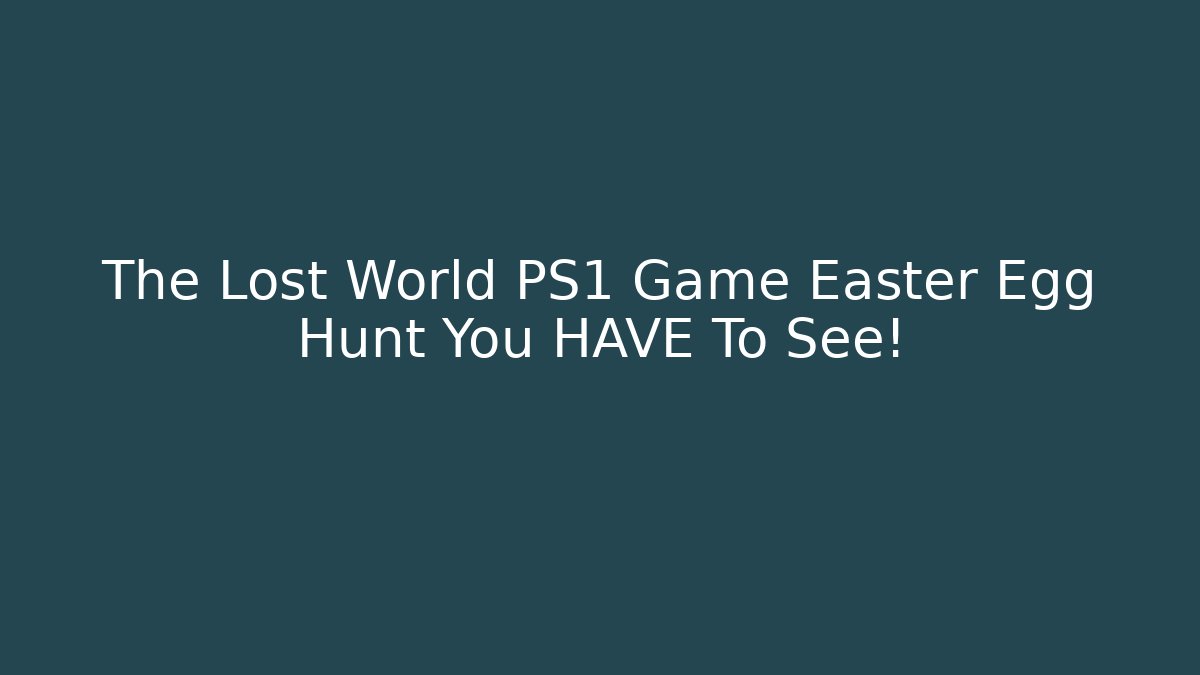 The Lost World PS1 Game Easter Egg Hunt You HAVE To See! - Critter Realm