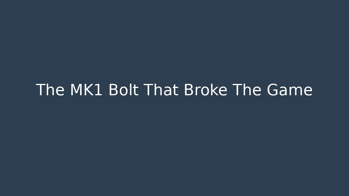 The MK1 Bolt That Broke The Game