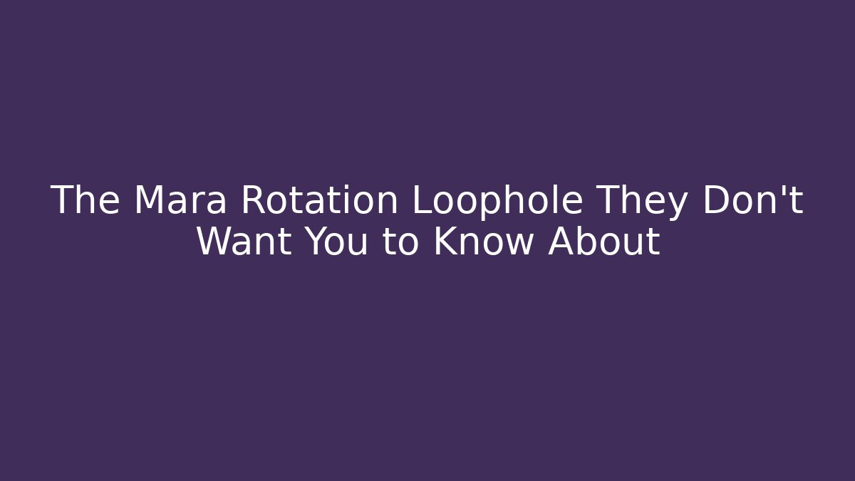 The Mara Rotation Loophole They Don’t Want You to Know About - Critter Realm