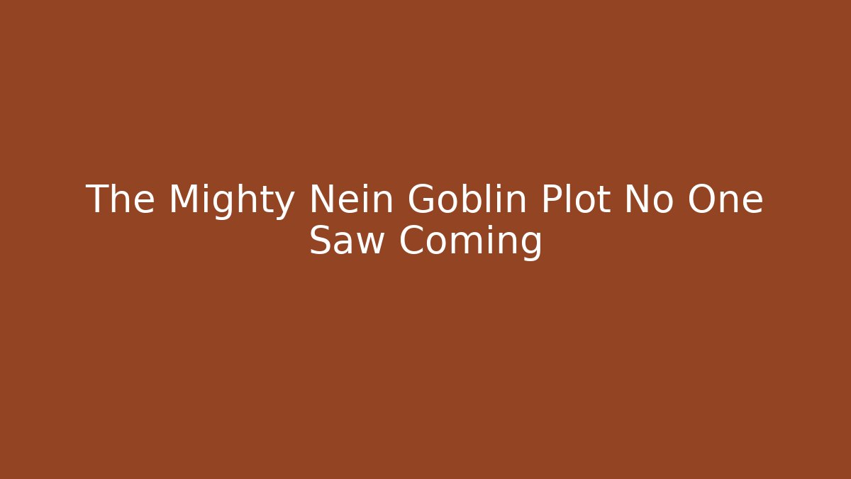 The Mighty Nein Goblin Plot No One Saw Coming - Critter Realm