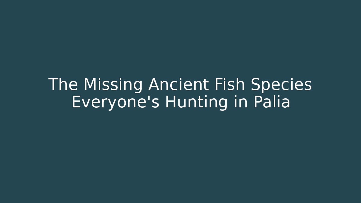 The Missing Ancient Fish Species Everyone's Hunting in Palia