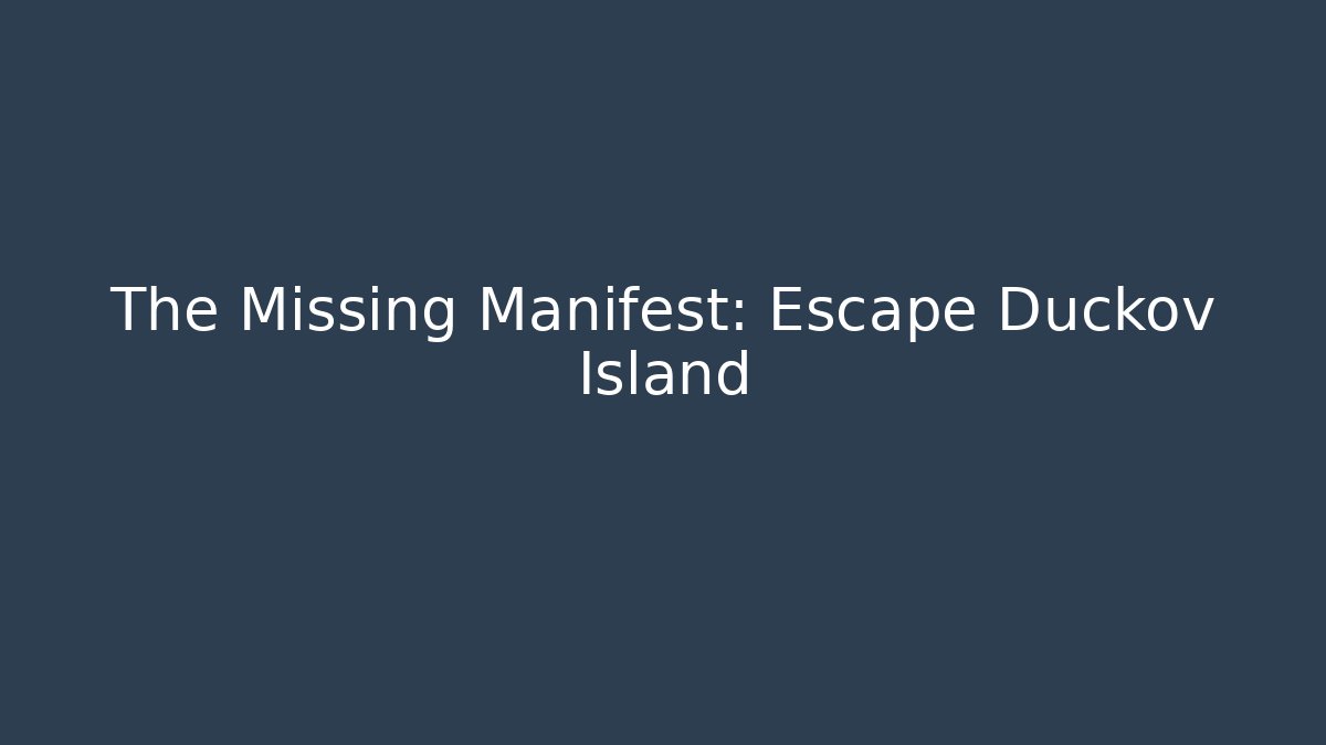 The Missing Manifest: Escape Duckov Island